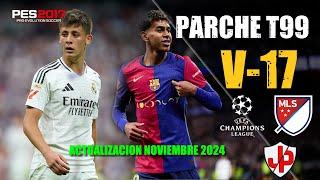 PARCHE T99 V17 ACTUALIZADO AL 2025 PES 2017 AIO - TAUVIC99 ACTUALIZADO AL 2024-2025