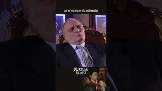 Altı Babayı Öldürmüş - Kurtlar Vadisi | 46.Bölüm  #shorts #kurtlarvadisi