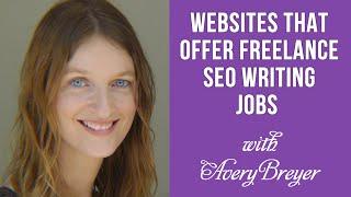 Websites That Offer Freelance SEO Writing Jobs