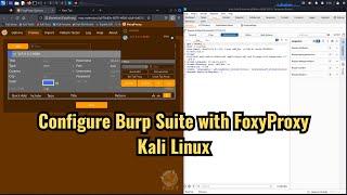 How to configure Burp Suite with Firefox FoxyProxy on Kali Linux