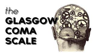 Glasgow Coma Scale (GCS) - MEDZCOOL