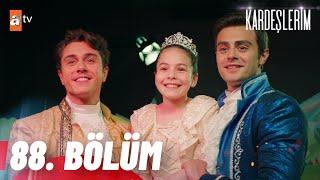 Kardeşlerim 88. Bölüm @atvturkiye