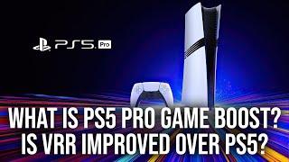 PS5 Pro Game Boost: What Is It? Is VRR Support Improved?