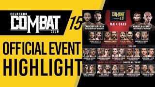 Colorado Combat Club 15 / Official Event Highlight