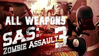 SAS 3: Zombie Assault | All Weapons