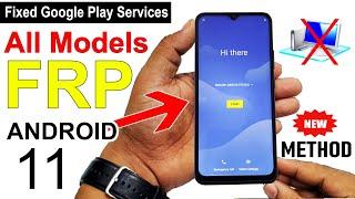 2022 | Fixed Google Play Services | ANDROID 11 FRP BYPASS All Model Phones (Without PC)