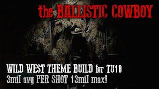 Ballistic Cowboy: Wild West Build for TU10 | 3mil avg PER SHOT up to 13mil! | The Division 2