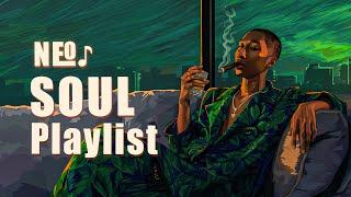 Neo soul playlist - Soul songs quiet nights - r&b/soul mix