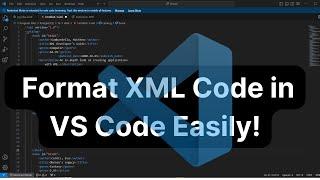 How to  Format XML Code in VS Code Easily ?