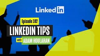 LinkedIn Marketing Tips for Small Business Owners - with Adam Houlahan