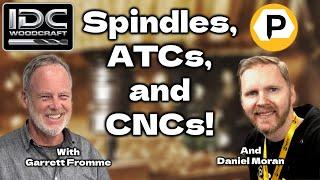 CNC Spindle and ATC Q&A with Daniel Moran from PwnCNC