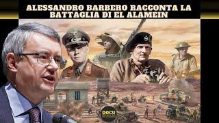 Alessandro Barbero racconta la Battaglia di El Alamein - Documentario Seconda Guerra Mondiale Rai