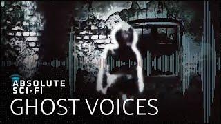 Can Ghosts Speak To Us? | Sounds Of The Dead: Electronic Voice Phenomena | Paranormal Documentary