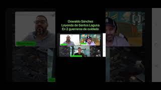 Oswaldo Sánchez en 2 guerreros de cuidado. #futbol #clubsantoslaguna