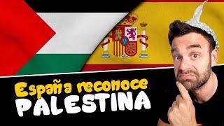 ESPAÑA RECONOCE PALESTINA