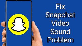 Fix Snapchat video sound problem