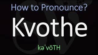 How to Pronounce Kvothe? (CORRECTLY)