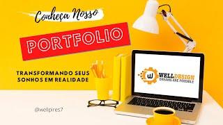 Veja nosso Portfolio Well Pires - Desing