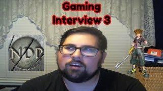 Gaming Interview #3! Feat NoDragonsPlz