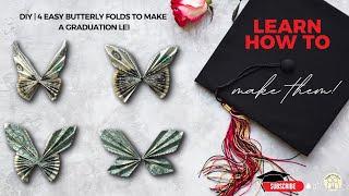 DIY | 4 Easy Butterfly Money Folds To Make A Graduation Lei | Dollar Bill Origami | Money Gift Idea