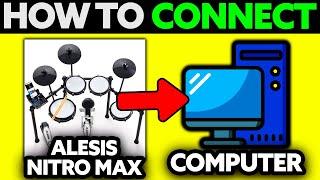 How To Connect Alesis Nitro Max to Computer Laptop (2025) - Step by Step