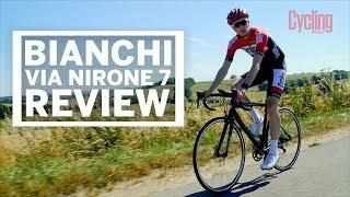 Bianchi Via Nirone 7 | Review | Cycling Weekly