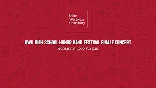 February 15, 2020: OWU High School Honor Band Festival Finale Concert