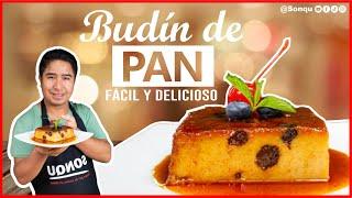 El BUDÍN DE PAN perfecto: Receta fácil y deliciosa  |  RECETAS DE COMIDA PERUANA | SONQU