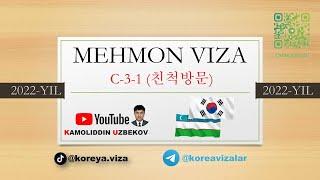 C-3-1 MEHMON VIZA (친척방문) 2022 yil