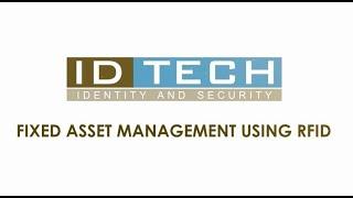 Fixed Asset Management Using RFID Technology -  ID Tech Solutions