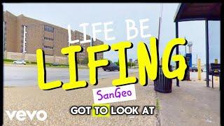 SanGeo - LIFE BE LIFIN (feat. Lawyer Turner) (Lyric Video)