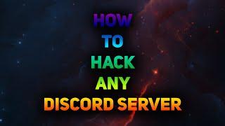 How To Hack Any Discord Server! Fast And Easy! (UNDETECTED) (WORKING 2021)