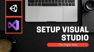 Unity Tutorial : How to setup Visual Studio