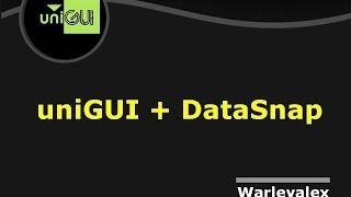 Datasnap & uniGUI - Part 1 Awesome