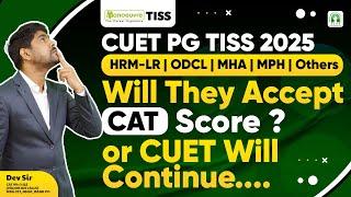 TISS 2025 Will Accept CAT Score Or CUET PG Score? 