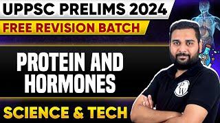 Protein and Hormones| Science & Tech | UPPSC Prelims 2024 | UPPSC Wallah