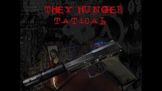 They Hunger classic tactical