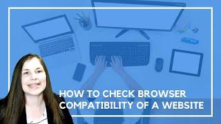 How to Check Browser Compatibility of a Website