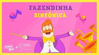 FAZENDINHA SINFÔNICA - Mundo Bita + Orquestra Petrobras Sinfônica