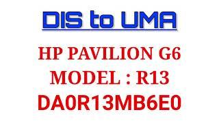 DIS to UMA R13 | Hp pavilion G6 DA0R13MB6E0 Rev E