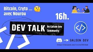 Dev Talk about bitcoin with Galsen Dev - 17102021 - Part 1