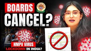 ALERT  Class 10th Boards Will be CANCELLED?? || HMPV VIRUS 