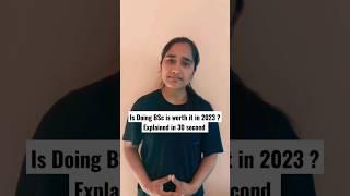 Is doing BSc Worth it in 2024 ?Career after Bsc (Professional & non professional courses?) Explained