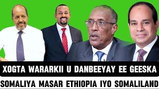 XOGTII U DANBAYSAY EE GEESKA PROF KAYNAAN PROF GEELE PROF CARAALE, MASAR ETHIOPIA SOMALIA SOMALIALND