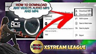 download any YouTube videos Audio MP3 | download any YouTube video | XSTREAM LEAGUE