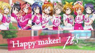 [REUPLOAD] µ's - Happy maker! (Color coded, Kanji, Romaji, Eng)