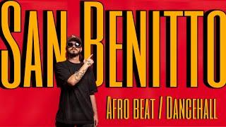 San Benitto // Afrobeat & Dancehall