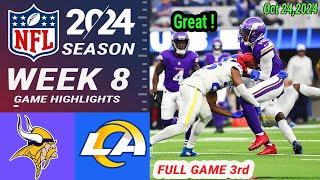 Vikings Vs  Rams [ WEEK 8 ] GAME HIGHLIGHTS Oct 24,2024 3rd-Qtr | NFL Today | NFL HIGHLIGHTS