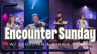 Encounter Sunday | Georgian and Winnie Banov | 11am
