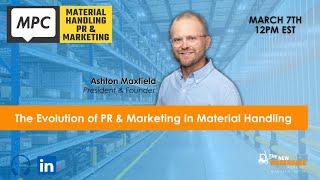 The Evolution of PR & Marketing in Material Handling